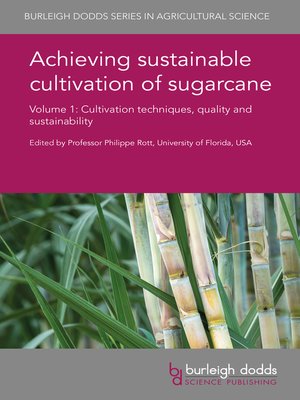cover image of Achieving sustainable cultivation of sugarcane Volume 1